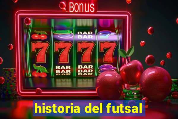 historia del futsal